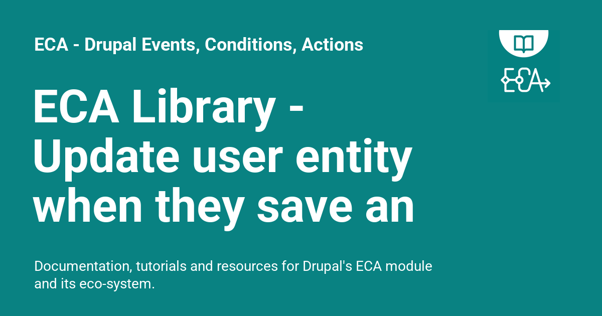 ECA Library - Update user entity when they save an article node - ECA ...