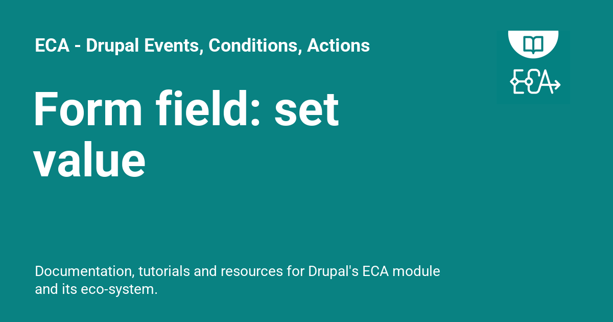 Form field: set value - ECA - Drupal Events, Conditions, Actions