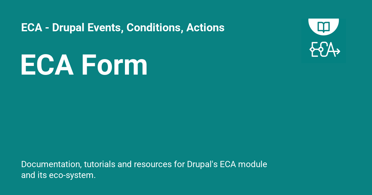 ECA Form - ECA - Drupal Events, Conditions, Actions